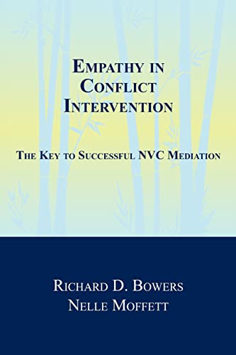 Stock image for Empathy in Conflict Intervention: The Key to Successful NVC Mediation for sale by MusicMagpie