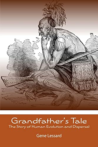 Beispielbild fr Grandfather's Tale : The Story of Human Evolution and Dispersal zum Verkauf von Better World Books