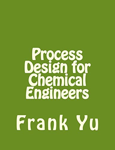 9781477619902: Process Design for Chemical Engineers