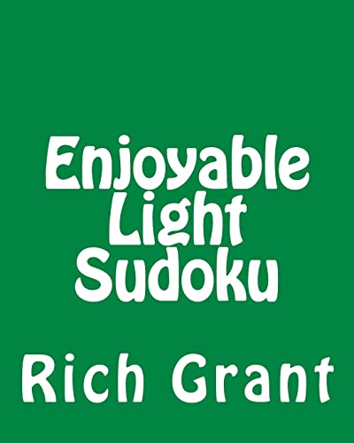 Imagen de archivo de Enjoyable Light Sudoku: A Collection of Large Print Sudoku Puzzles a la venta por THE SAINT BOOKSTORE