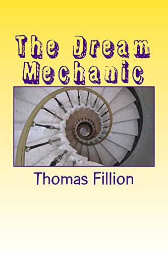 9781477621592: The Dream Mechanic