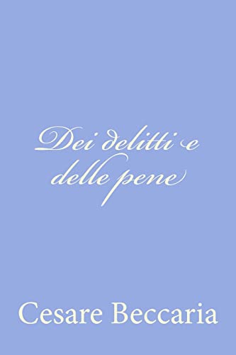Imagen de archivo de Dei delitti e delle pene (Italian Edition) a la venta por Lucky's Textbooks