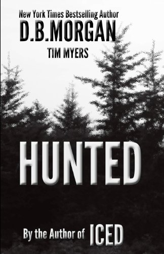 Hunted (9781477623015) by Morgan, D B; Myers, Tim