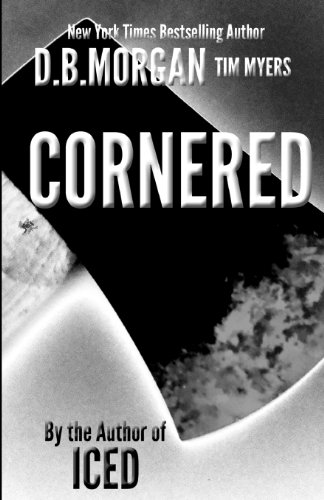 Cornered (9781477623381) by Morgan, D B; Myers, Tim