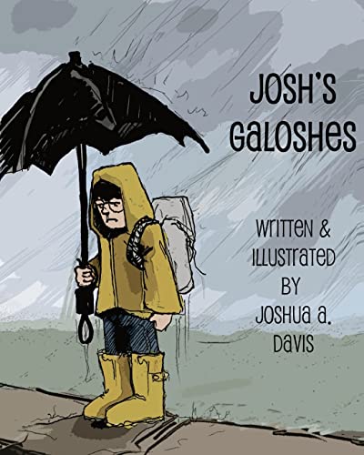 Josh's Galoshes (9781477627150) by Davis, Joshua