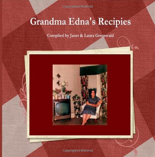 Stock image for Grandma Edna's Recipes: Desserts for sale by Revaluation Books