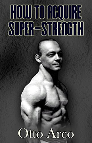 Beispielbild fr How to Acquire Super-Strength zum Verkauf von Books From California