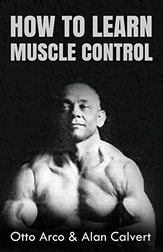 Beispielbild fr How to Learn Muscle Control zum Verkauf von Lucky's Textbooks