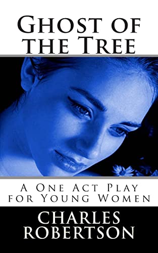 Beispielbild fr Ghost of the Tree: A One Act Play for Young Women zum Verkauf von WorldofBooks