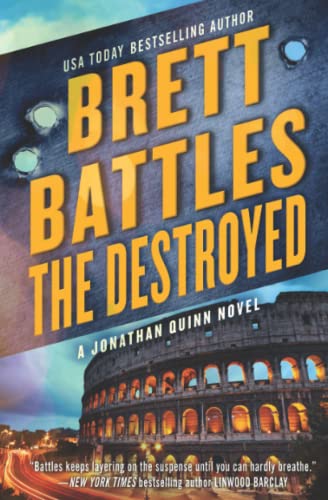 Beispielbild fr The Destroyed: A Jonathan Quinn Novel zum Verkauf von BooksRun