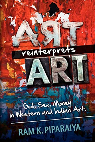 Stock image for Art reinterprets Art: God, Sex, Money in Western and Indian Art for sale by THE SAINT BOOKSTORE