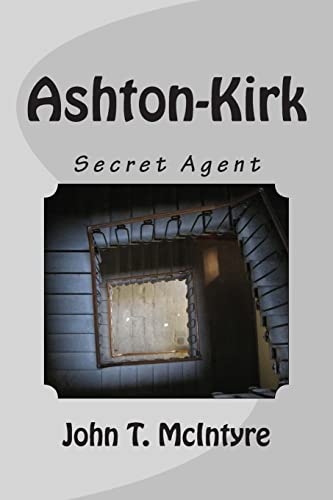 Beispielbild fr Ashton-Kirk: Secret Agent zum Verkauf von THE SAINT BOOKSTORE