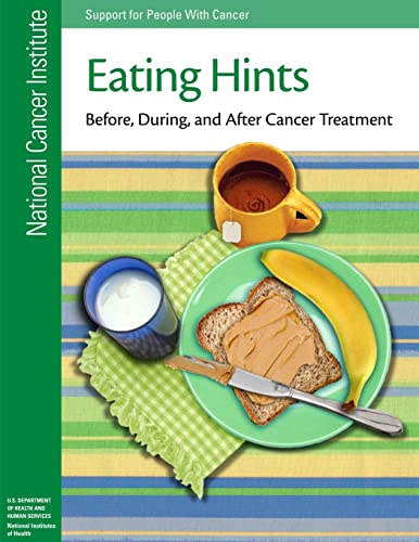 Imagen de archivo de Eating Hints: Before, During, and After Cancer Treatment a la venta por Wonder Book