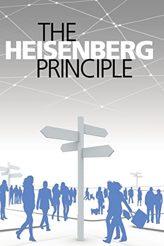 Stock image for The Heisenberg Principle: A Novel for sale by Howard's Books