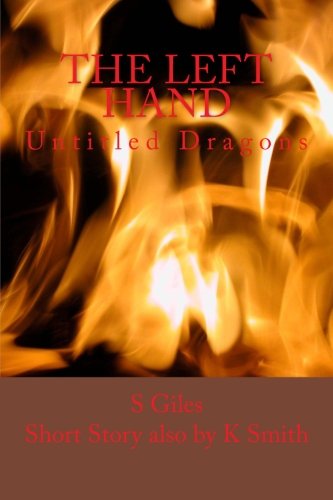 The Left Hand: Untitled Dragons (9781477642351) by Unknown Author