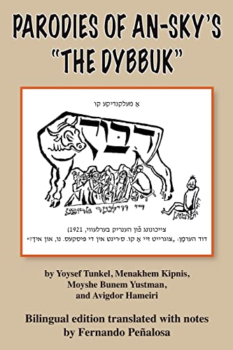 Imagen de archivo de Parodies of An-Sky's the Dybbuk (English and Yiddish Edition) a la venta por Save With Sam
