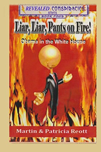9781477648032: Liar, Liar, Pants on Fire: Obama in the White House