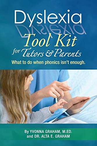 Imagen de archivo de Dyslexia Tool Kit for Tutors and Parents: What to do when phonics isn't enough a la venta por BooksRun