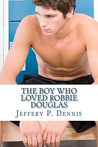 Stock image for The Boy Who Loved Robbie Douglas for sale by Ergodebooks