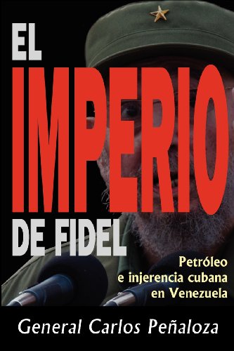 Stock image for El imperio de Fidel: Petr?leo e ingerencia cubana en Venezuela (Spanish Edition) for sale by SecondSale