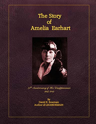 9781477657782: THE STORY OF AMELIA EARHART (Distribution Edition)