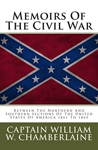 Stock image for Memoirs Of The Civil War: Between The Northern And Southern Sections Of The United States Of America 1861 To 1865 for sale by Revaluation Books