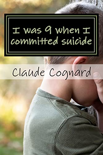 Beispielbild fr I was 9 when I committed suicide: the way I grew up! zum Verkauf von THE SAINT BOOKSTORE