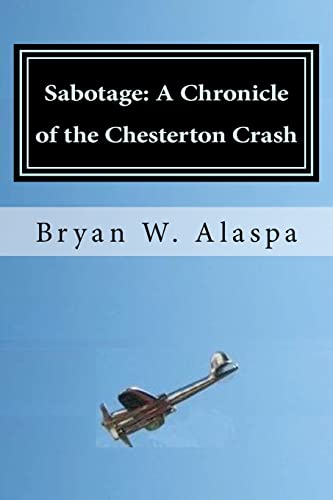 9781477661529: Sabotage: A Chronicle of the Chesterton Crash: Volume 1