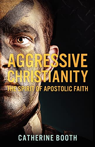 Aggressive Christianity (9781477661659) by Booth, Catherine