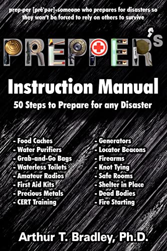 Imagen de archivo de Prepper's Instruction Manual: 50 Steps to Prepare for any Disaster a la venta por BooksRun