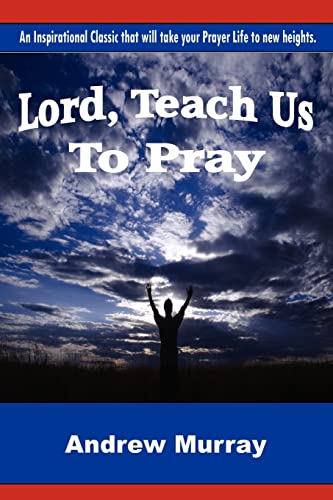 Stock image for Lord, Teach Us To Pray for sale by ThriftBooks-Dallas