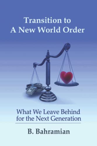 9781477663745: Transition to a New World Order: What we leave behind for next generation: Volume 1