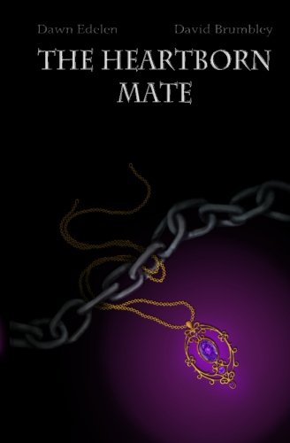 9781477666050: The Heartborn Mate: Book Two of the Ironborn Cycle