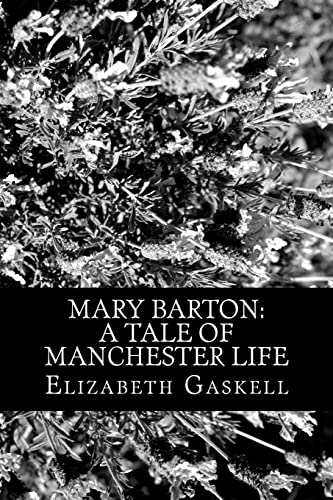 Stock image for Mary Barton: A Tale of Manchester Life for sale by THE SAINT BOOKSTORE