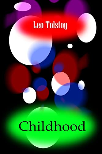 Childhood (9781477668047) by Tolstoy, Leo