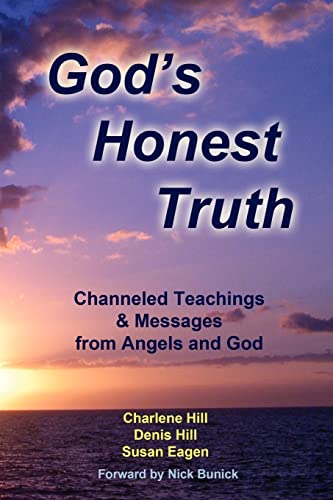 Stock image for God's Honest Truth: Channeled Teachings & Messages from Angels and God for sale by Global Bookshop