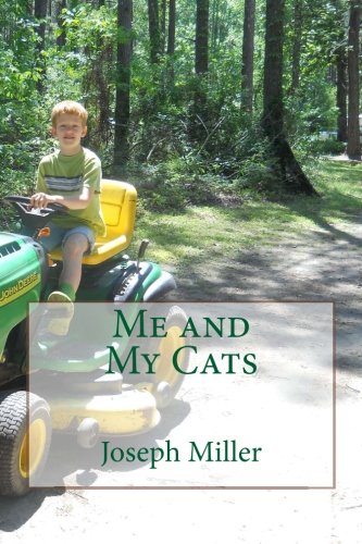 Me and My Cats (9781477671764) by Miller, Joseph