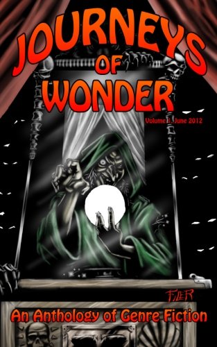 Beispielbild fr Journeys of Wonder, Volume 1: An Anthology of Genre Fiction zum Verkauf von Revaluation Books