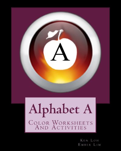 9781477672686: Alphabet A: Color Worksheets And Activities
