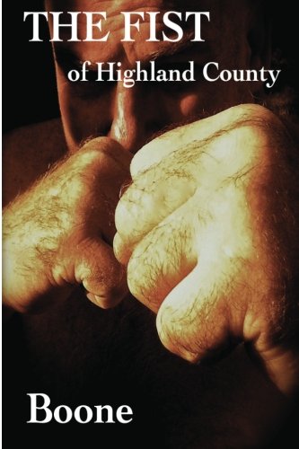 The Fist of Highland County (9781477673461) by Boone