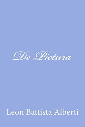 De Pictura (Italian Edition) (9781477678237) by Alberti, Leon Battista