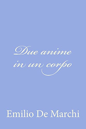 Imagen de archivo de Due anime in un corpo (Italian Edition) a la venta por Lucky's Textbooks