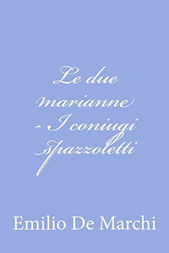 Imagen de archivo de Le due marianne - I coniugi spazzoletti (Italian Edition) a la venta por Lucky's Textbooks