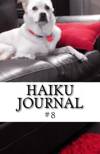 Beispielbild fr Haiku Journal: Issue #8 zum Verkauf von Revaluation Books