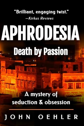 Stock image for Aphrodesia : A Novel of Suspense for sale by Better World Books: West