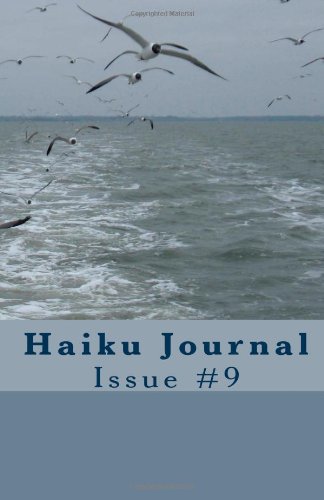 Beispielbild fr Haiku Journal: Issue #9 zum Verkauf von Revaluation Books