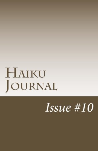 Beispielbild fr Haiku Journal: Issue #10 zum Verkauf von Revaluation Books