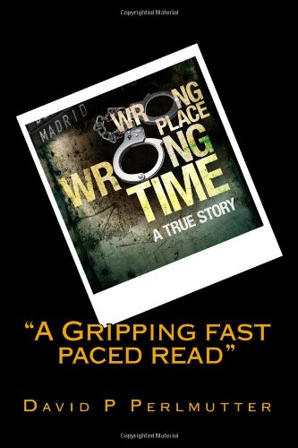 9781477684559: Wrong Place Wrong Time: 1