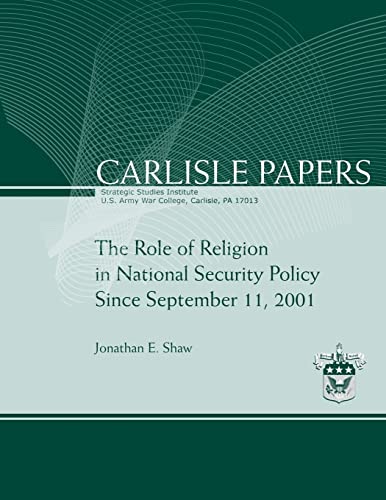 Beispielbild fr The Role of Religion in National Security Policy Since September 11, 2011 zum Verkauf von ThriftBooks-Atlanta