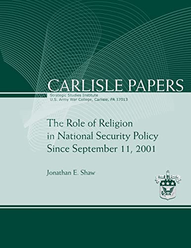 Imagen de archivo de The Role of Religion in National Security Policy Since September 11, 2011 a la venta por ThriftBooks-Atlanta